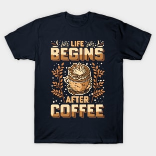 Life Begins After Coffee T-Shirt